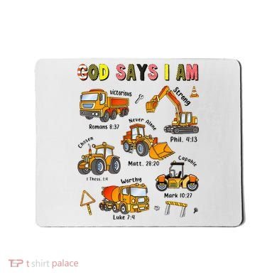 God Says I Am Construction Bible Verse Truck Mousepad