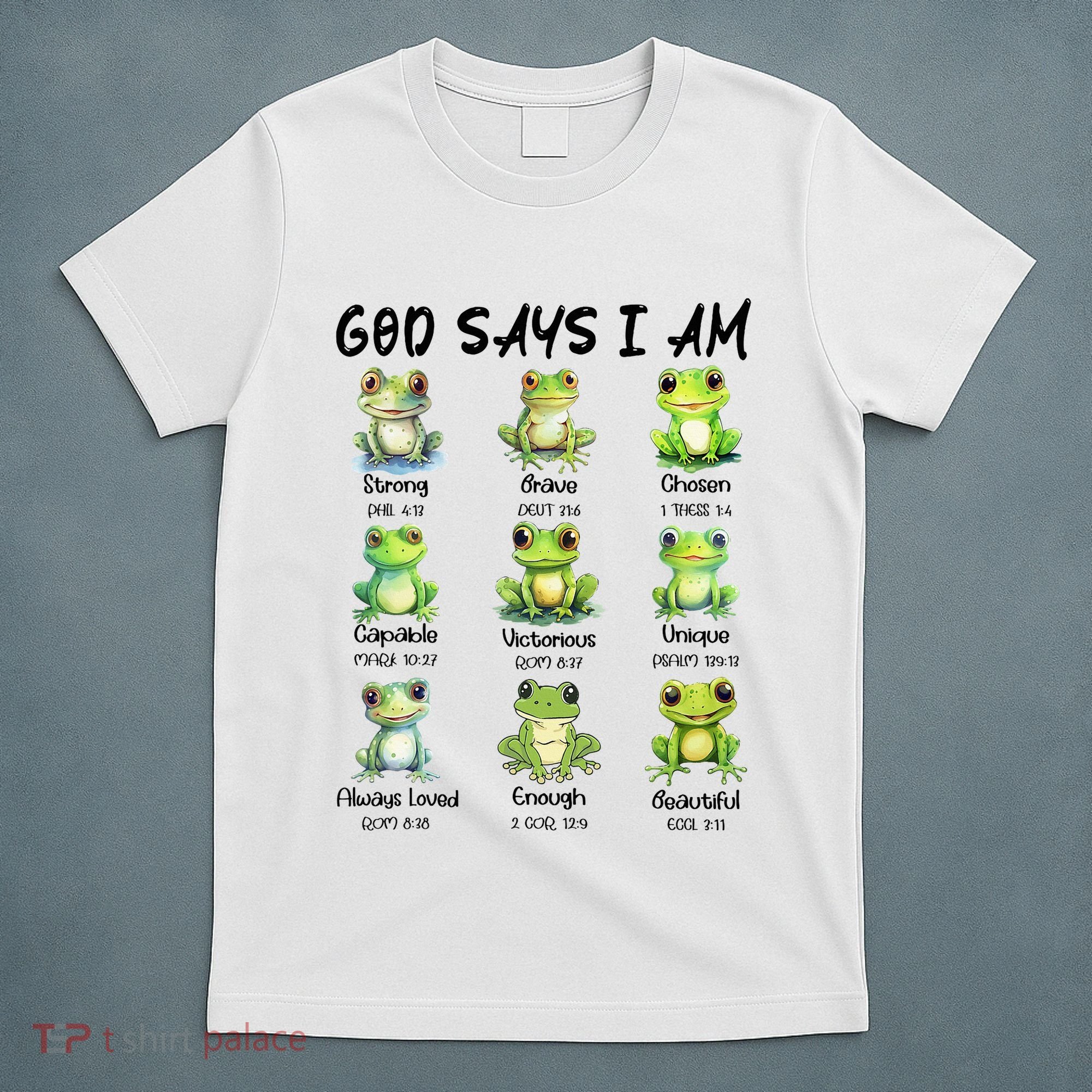 God Says I Am Christian Frog Love Funny Religious Jesus T-Shirt