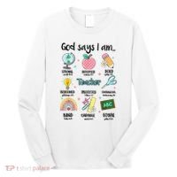 God Says I Am Teacher Life Long Sleeve Shirt thumb 0