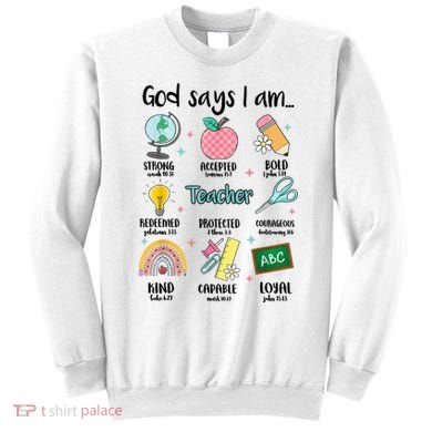 God Says I Am Teacher Life Sweatshirt