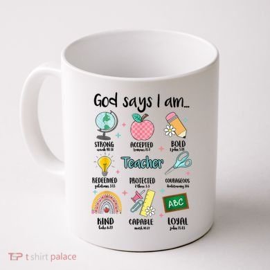 God Says I Am Teacher Life Coffee Mug
