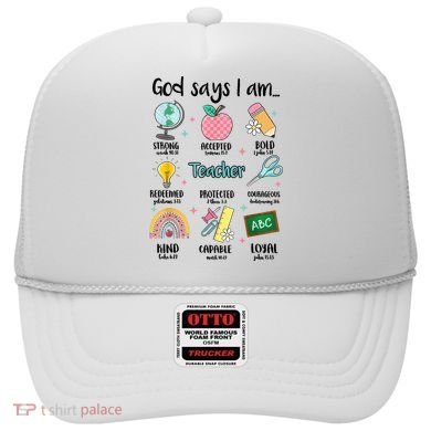 God Says I Am Teacher Life Hat