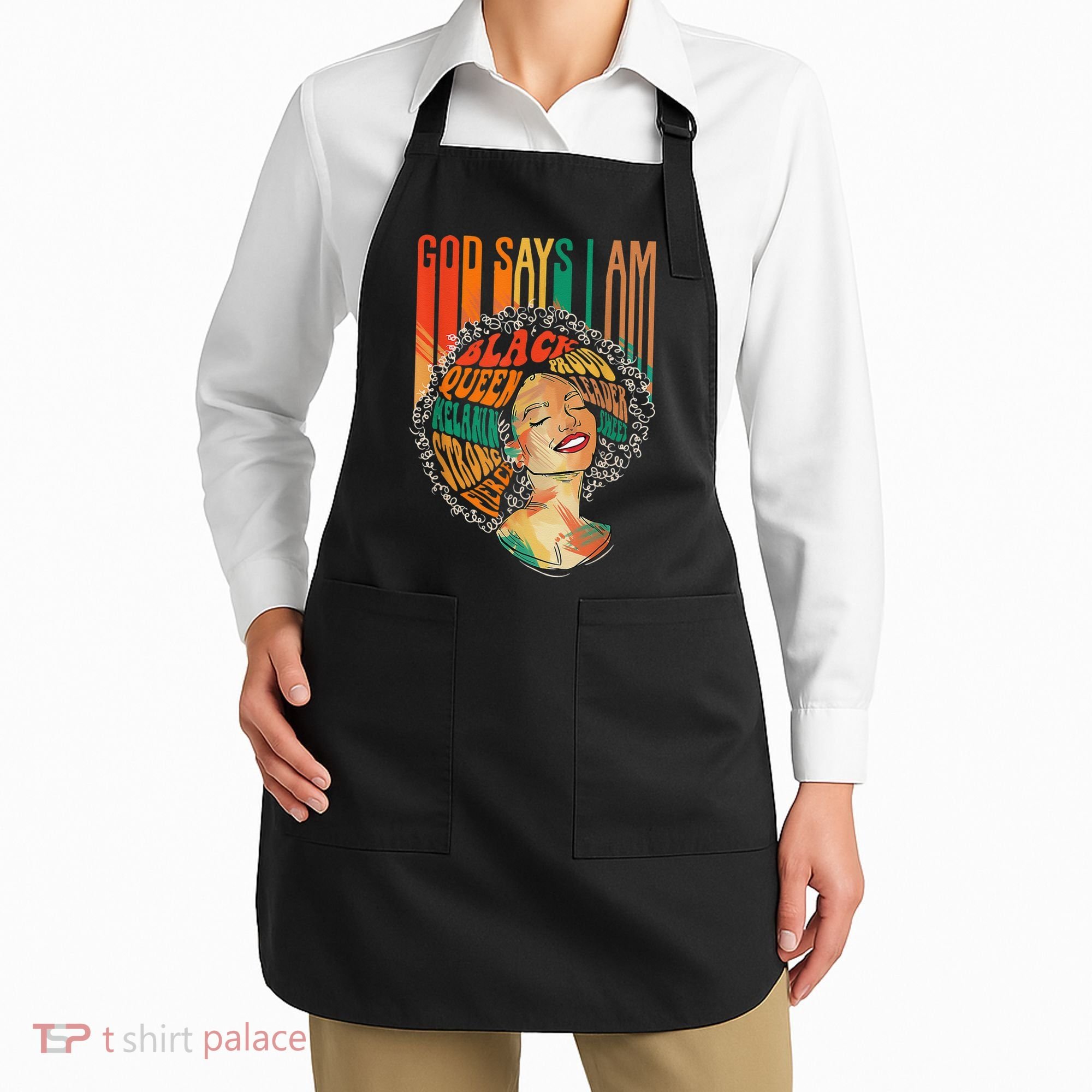 God Says I Am Afro African American Black  History Apron