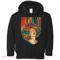 God Says I Am Afro African American Black  History Toddler Hoodie thumb 0