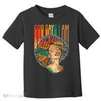 God Says I Am Afro African American Black  History Toddler T-Shirt thumb 0
