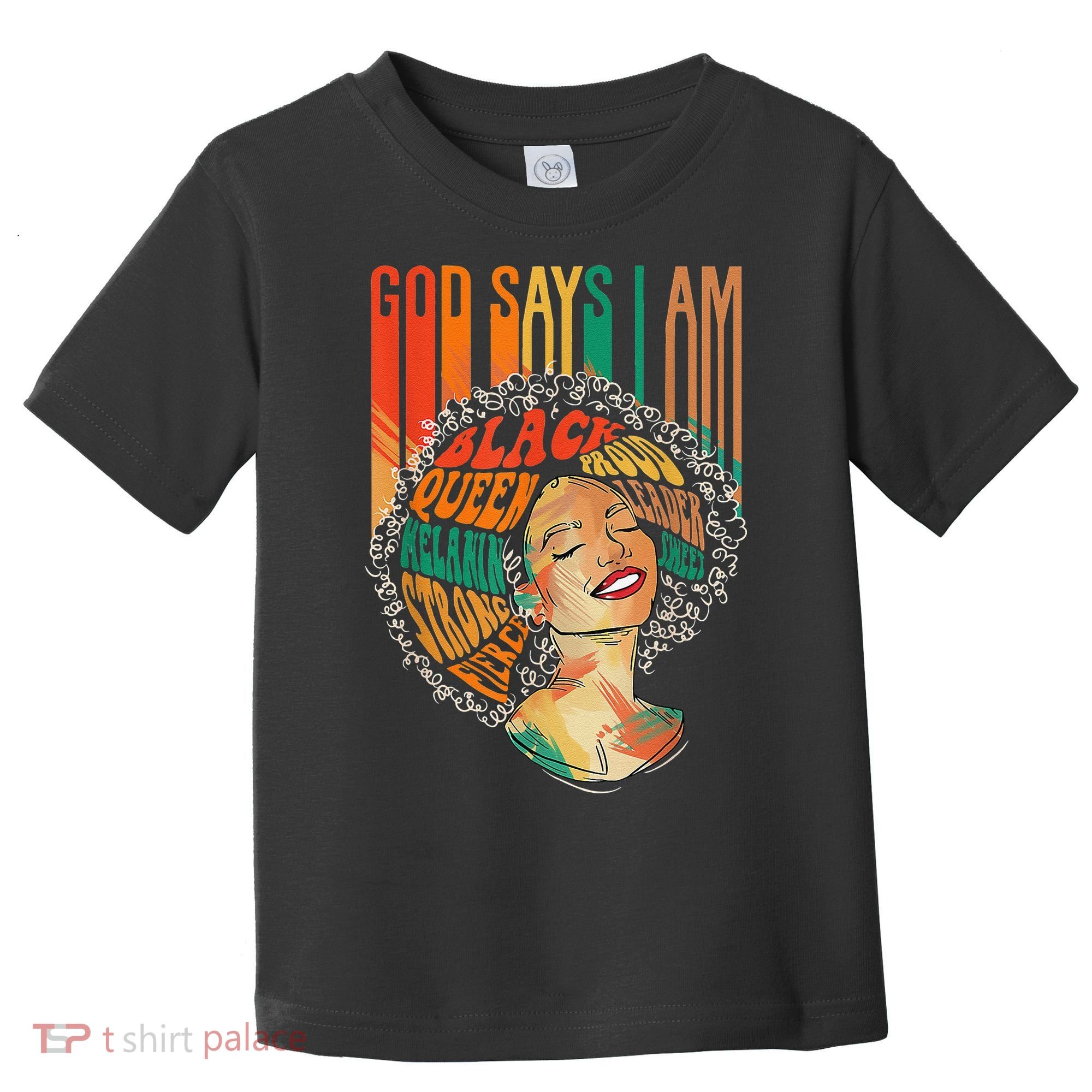 God Says I Am Afro African American Black  History Toddler T-Shirt