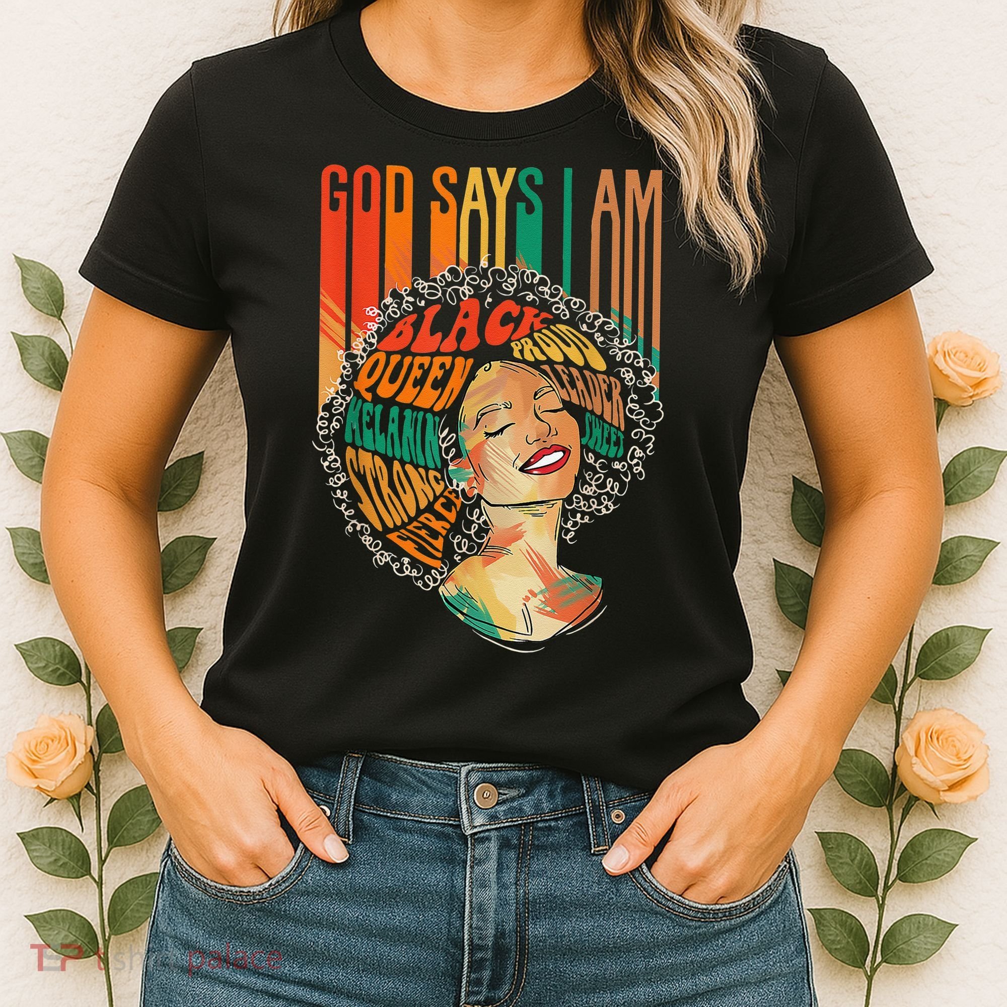 God Says I Am Afro African American Black  History Women's T-Shirt