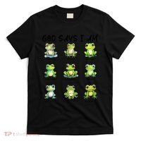God Says I Am Christian Frog Love Funny Religious Jesus T-Shirt thumb 0