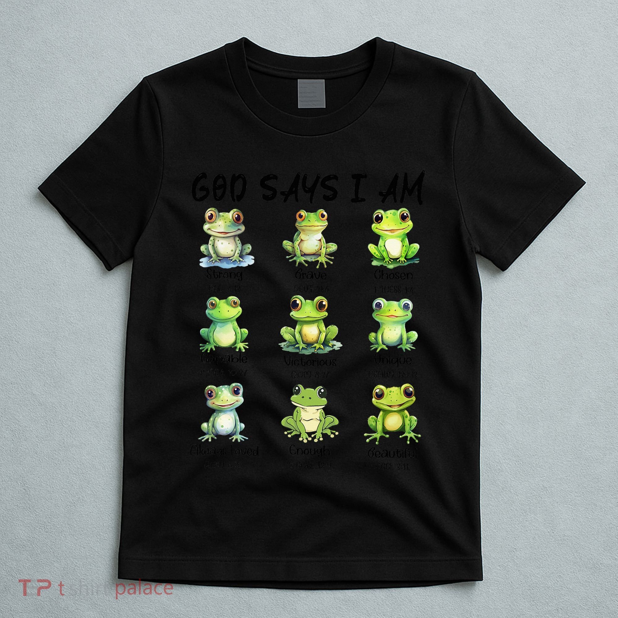 God Says I Am Christian Frog Love Funny Religious Jesus T-Shirt
