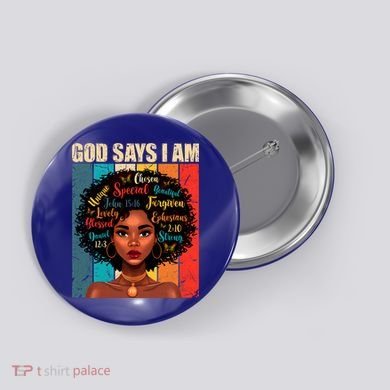 God Says I Am Black History Month Juneteenth African America Cute Gift Button