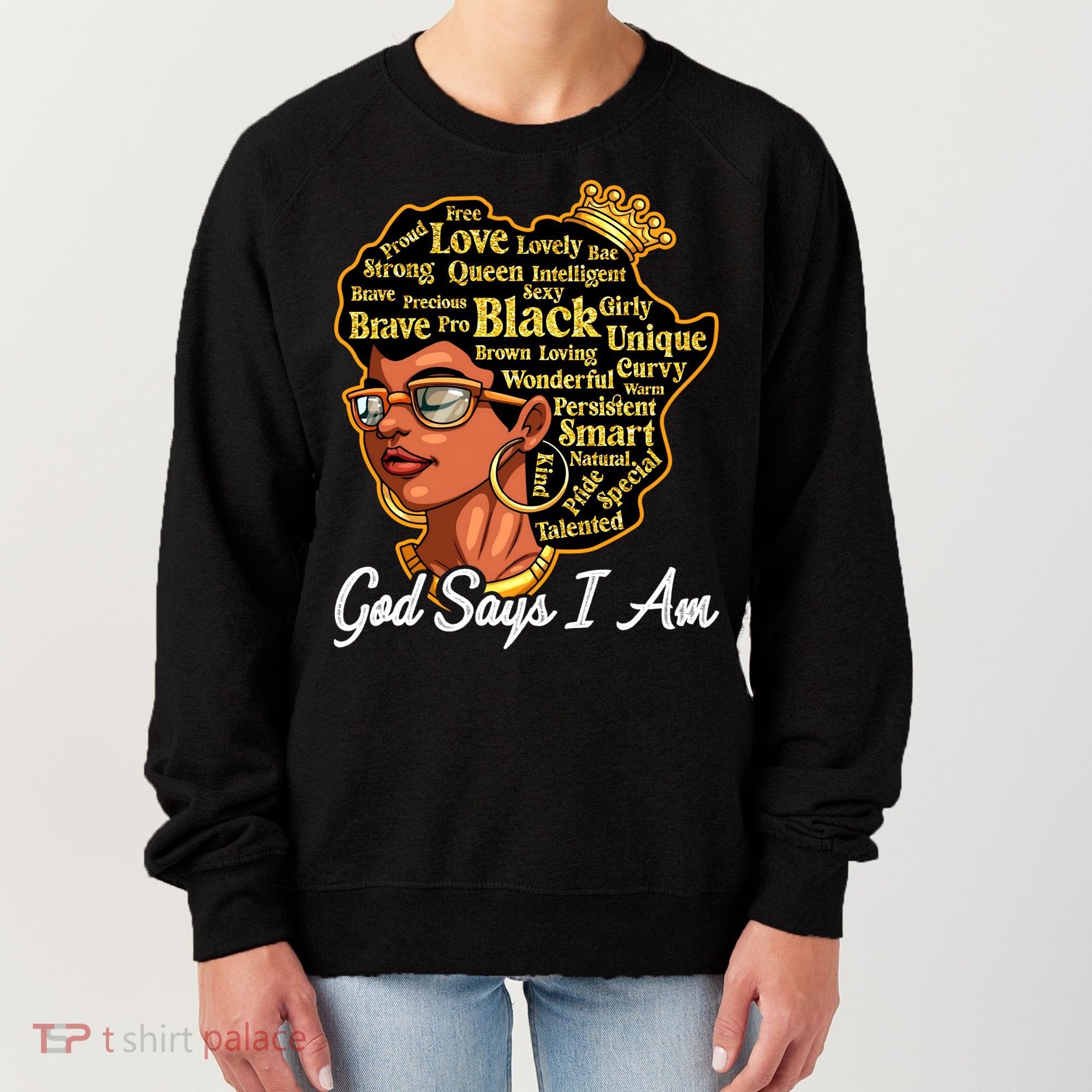 God Says I Am Black History Proud Black Afro Juneteenth Cool Gift Women's Sweatshirt