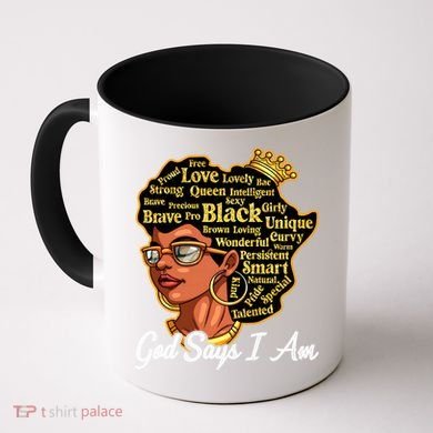 God Says I Am Black History Proud Black Afro Juneteenth Cool Gift Coffee Mug