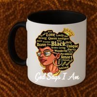 God Says I Am Black History Proud Black Afro Juneteenth Cool Gift Coffee Mug thumb 2