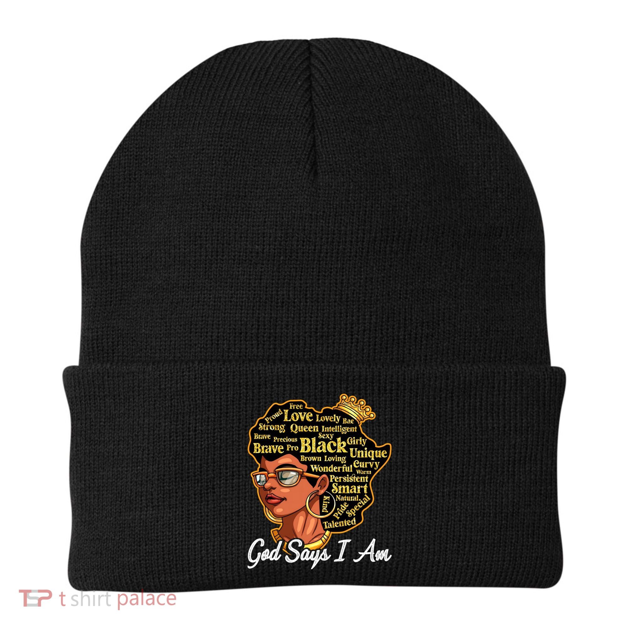 God Says I Am Black History Proud Black Afro Juneteenth Cool Gift Beanie