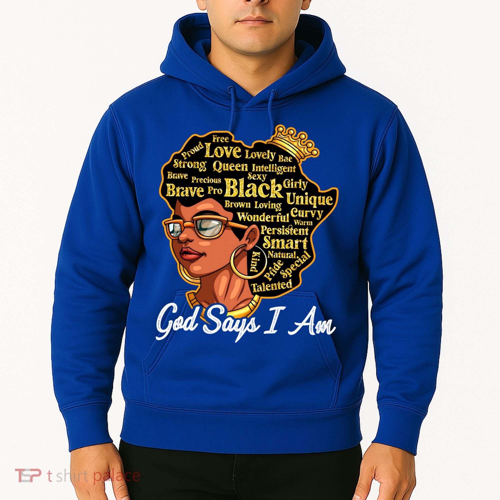God Says I Am Black History Proud Black Afro Juneteenth Cool Gift Hoodie