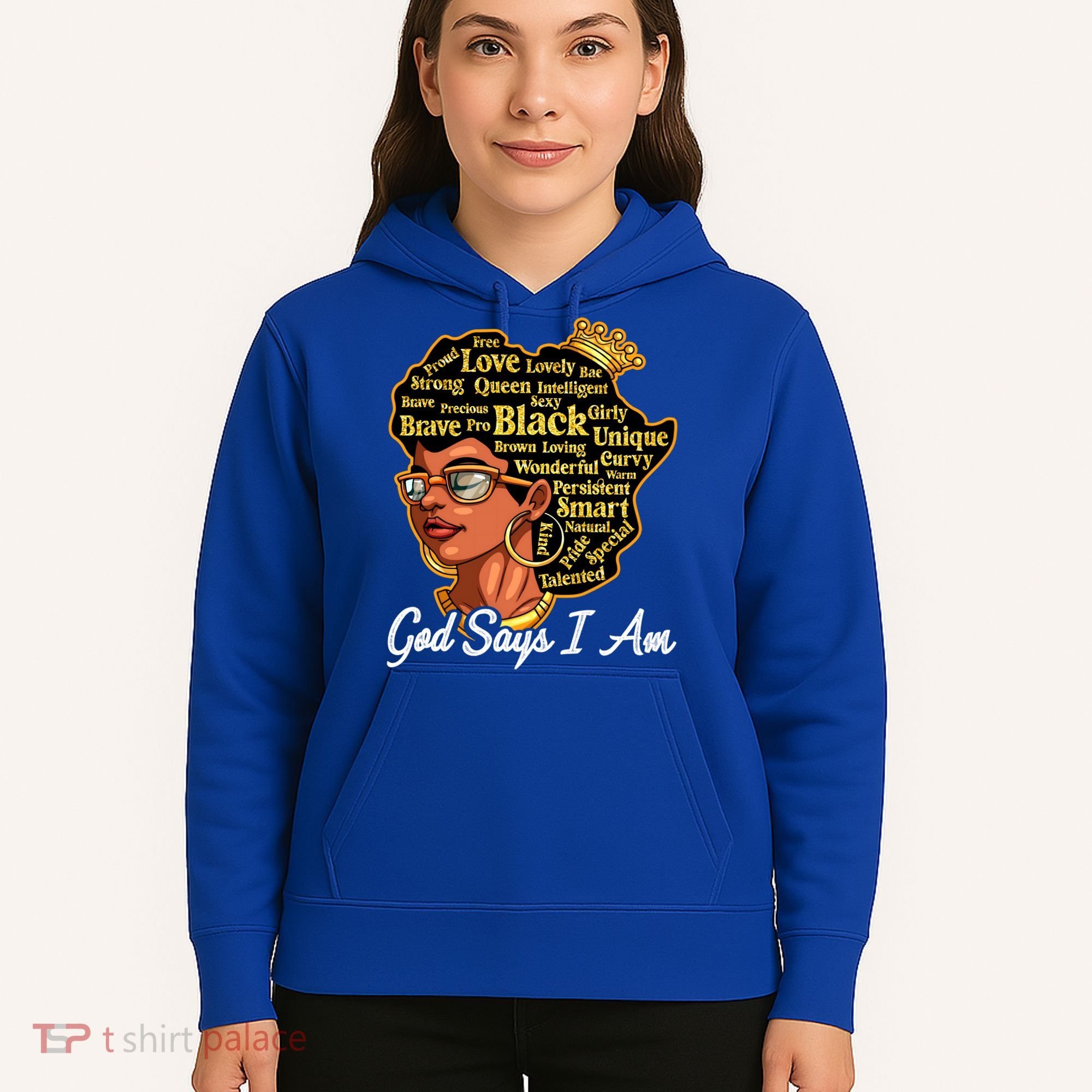 God Says I Am Black History Proud Black Afro Juneteenth Cool Gift Hoodie