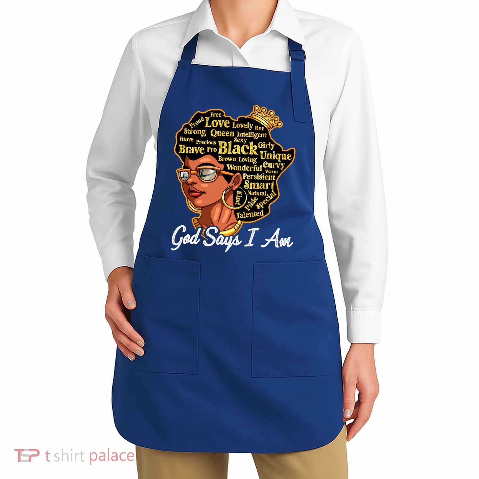 God Says I Am Black History Proud Black Afro Juneteenth Cool Gift Apron