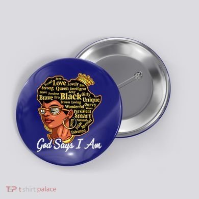 God Says I Am Black History Proud Black Afro Juneteenth Cool Gift Button