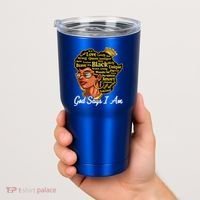 God Says I Am Black History Proud Black Afro Juneteenth Cool Gift Tumbler thumb 2