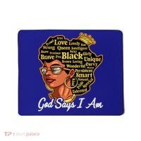 God Says I Am Black History Proud Black Afro Juneteenth Cool Gift Mousepad thumb 0