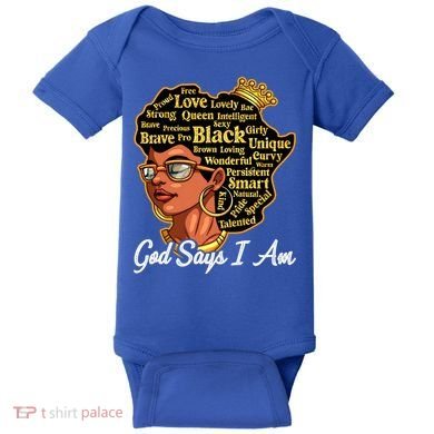 God Says I Am Black History Proud Black Afro Juneteenth Cool Gift Baby Bodysuit
