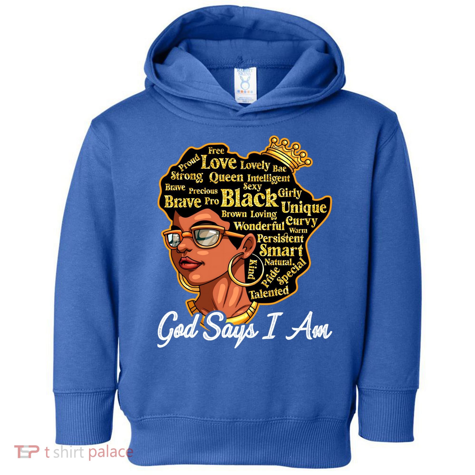 God Says I Am Black History Proud Black Afro Juneteenth Cool Gift Toddler Hoodie