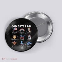 God Says I Am Funny July 4th Bible Verse Christian Button thumb 0