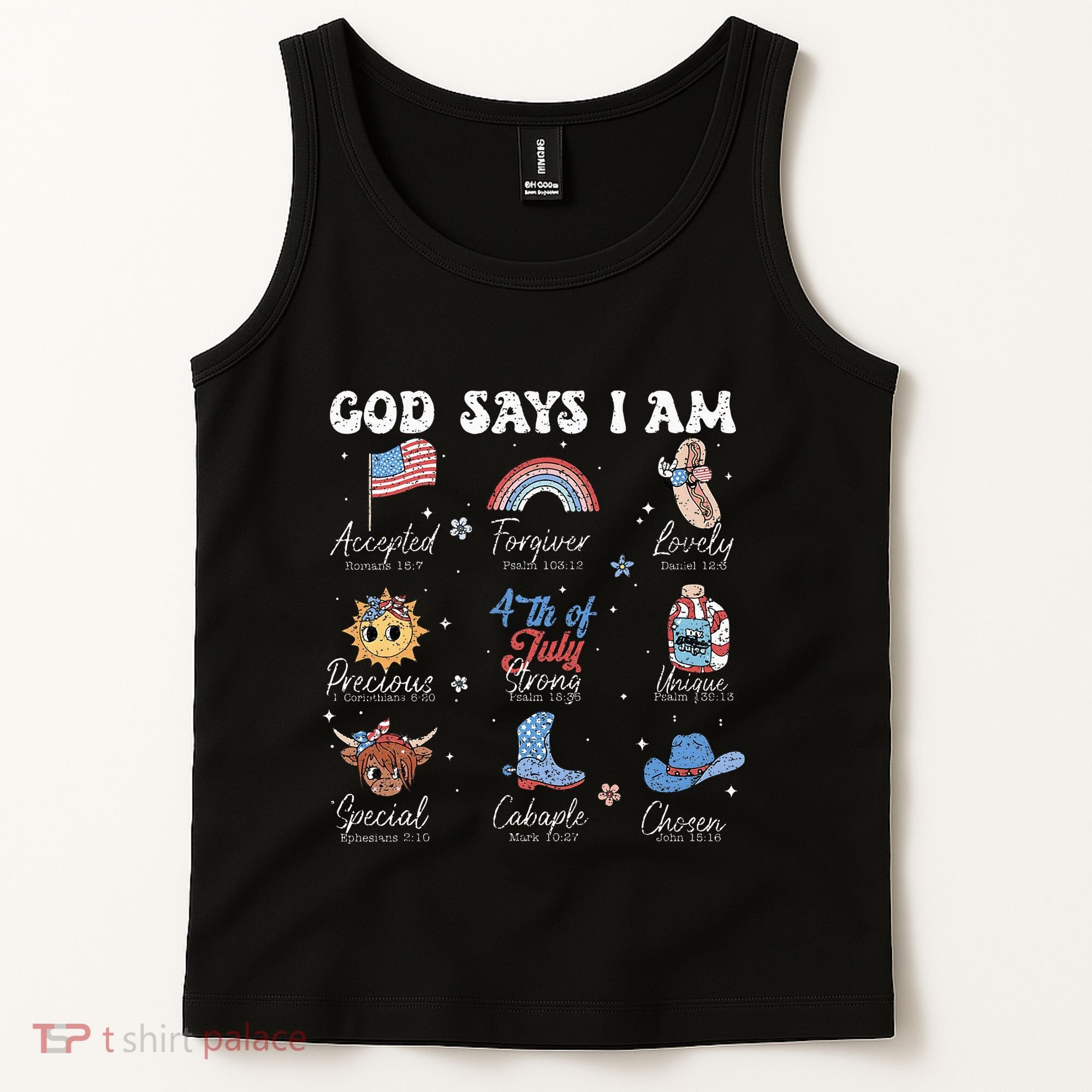 God Says I Am Funny July 4th Bible Verse Christian Tank Top