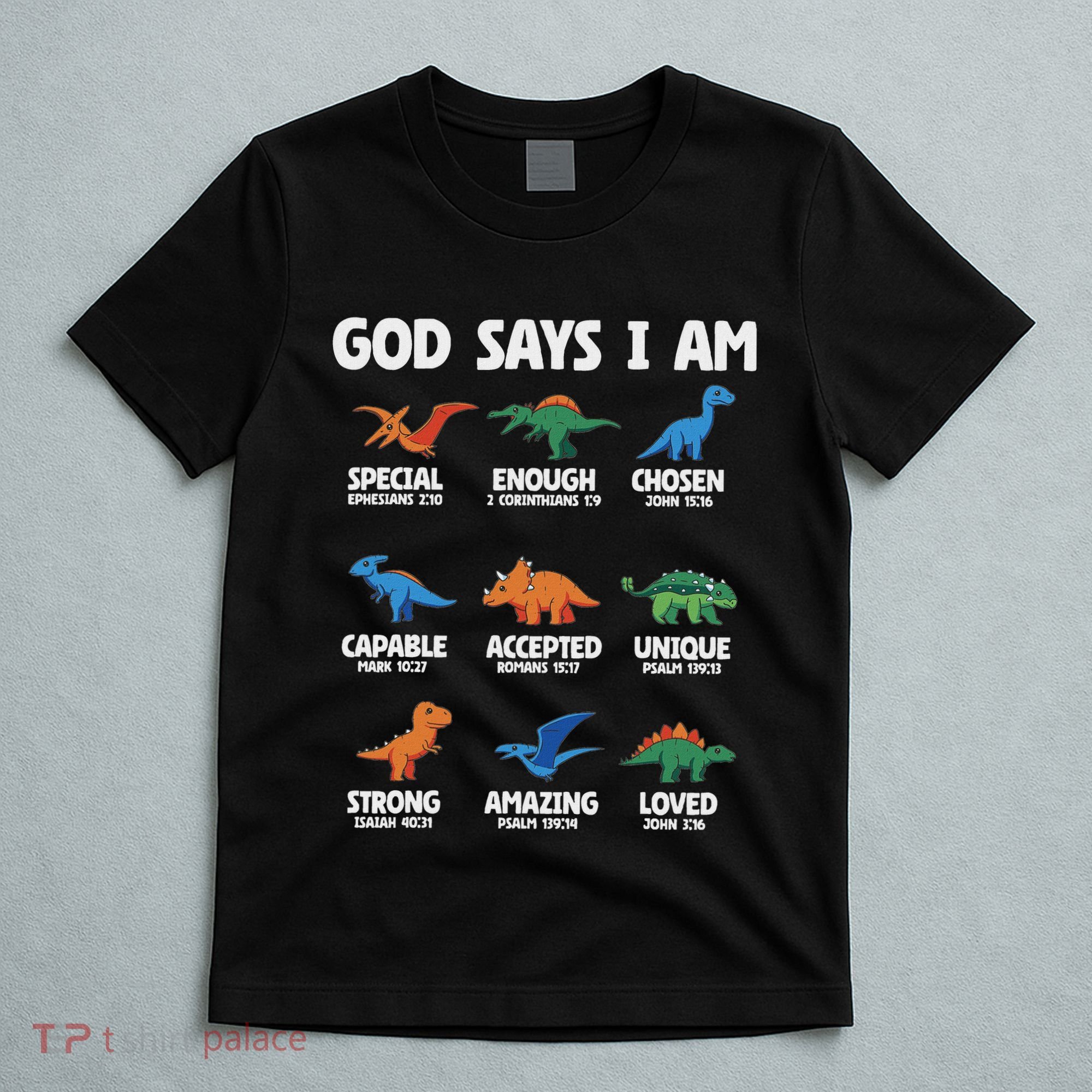 God Says I Am Dinosaur Lover Christian T-Shirt