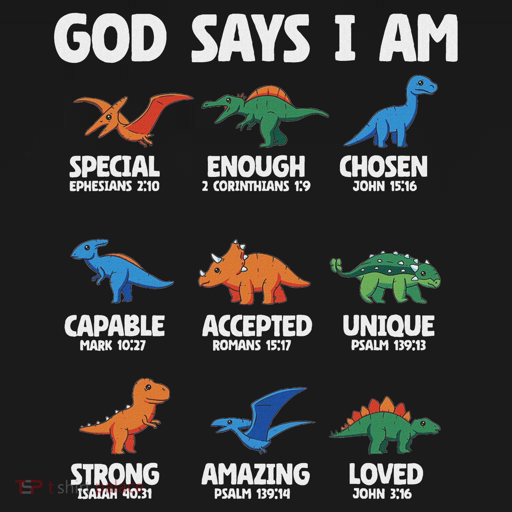 God Says I Am Dinosaur Lover Christian T-Shirt