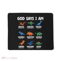 God Says I Am Dinosaur Lover Christian Mousepad thumb 0