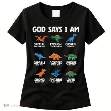 God Says I Am Dinosaur Lover Christian Women's T-Shirt