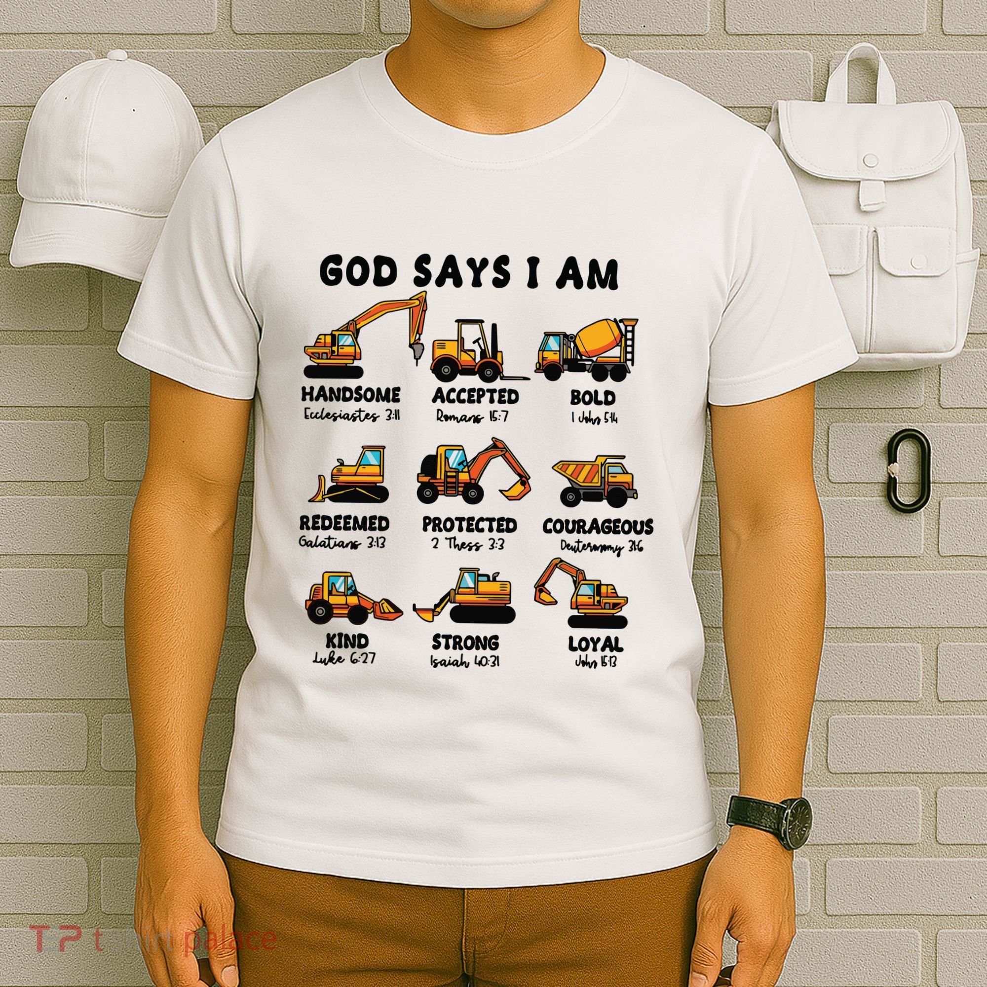God Says I Am... Construction Trucks Bible Verses T-Shirt