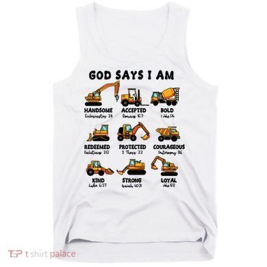 God Says I Am... Construction Trucks Bible Verses Tank Top
