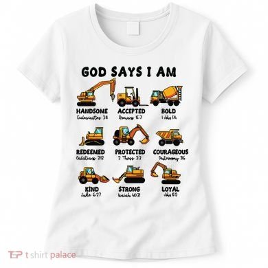 God Says I Am... Construction Trucks Bible Verses Women's T-Shirt