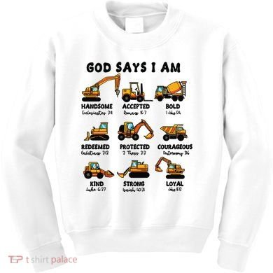 God Says I Am... Construction Trucks Bible Verses Kids Sweatshirt