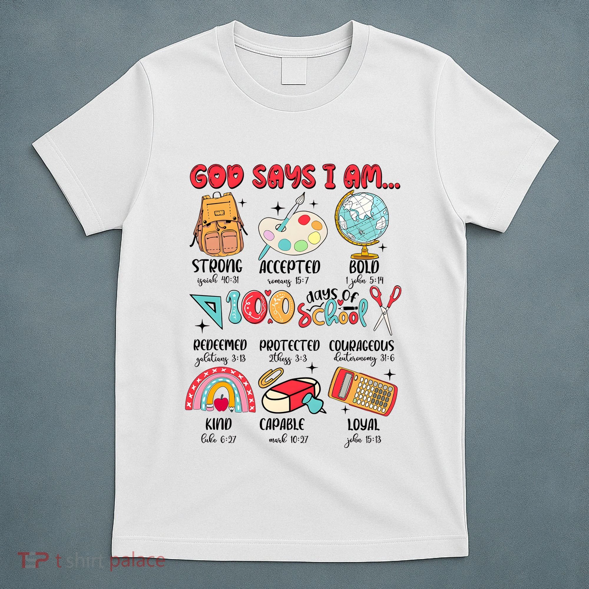 God Says I Am 100 Days Of School T-Shirt