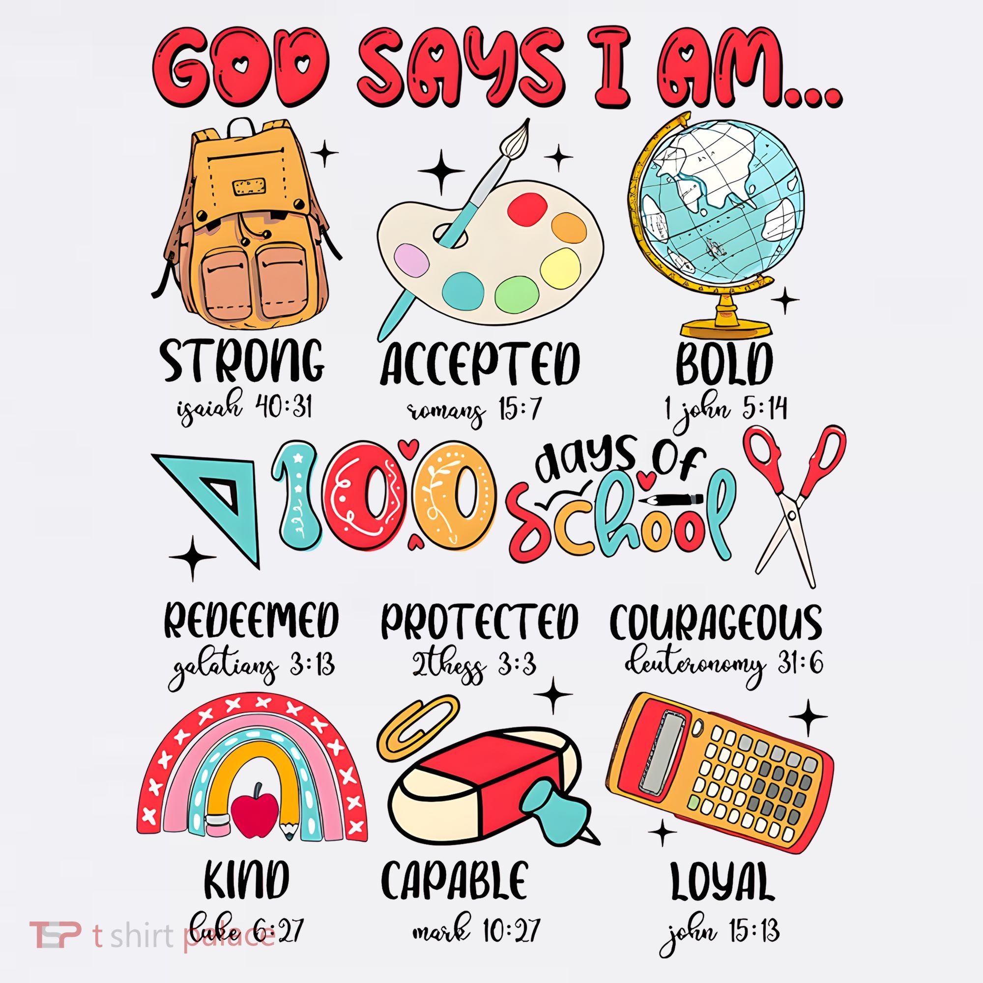 God Says I Am 100 Days Of School T-Shirt