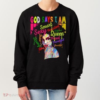 God Says I Am Juneteenth Black Black History Month Blm Funny Gift Women's Sweatshirt