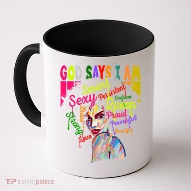 God Says I Am Juneteenth Black Black History Month Blm Funny Gift Coffee Mug