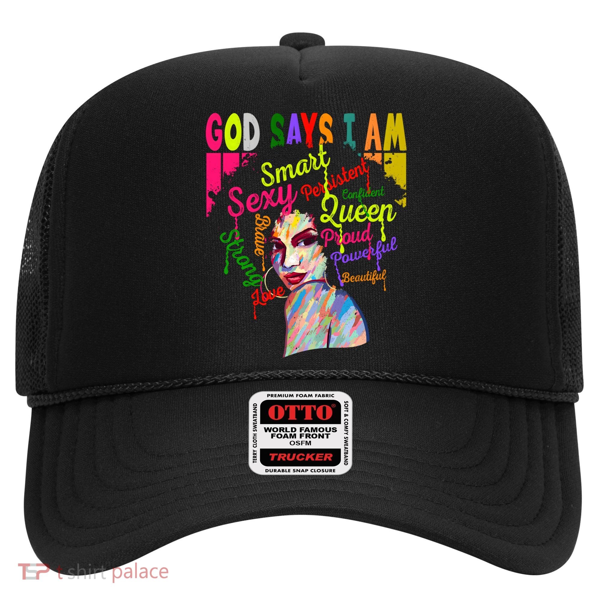 God Says I Am Juneteenth Black Black History Month Blm Funny Gift Hat