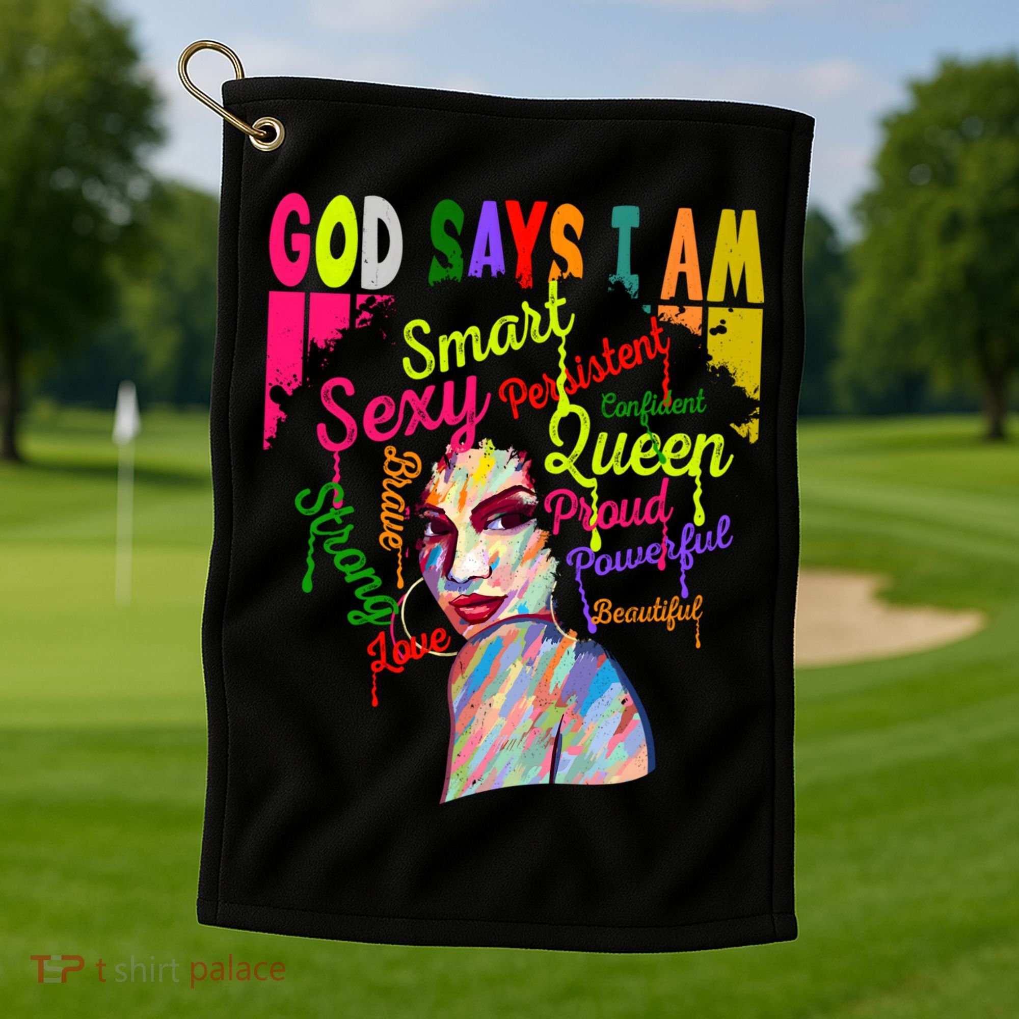 God Says I Am Juneteenth Black Black History Month Blm Funny Gift Golf Towel