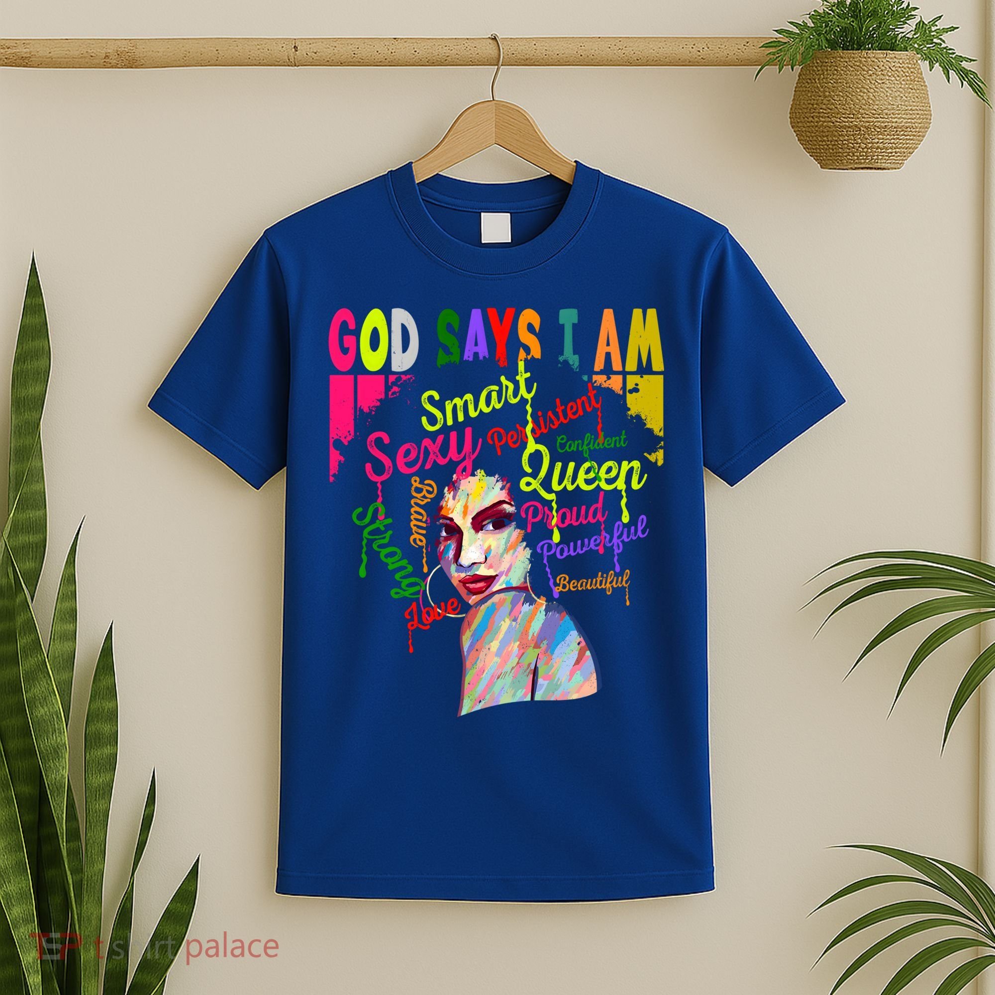 God Says I Am Juneteenth Black Black History Month Blm Funny Gift T-Shirt