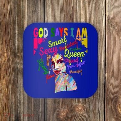 God Says I Am Juneteenth Black Black History Month Blm Funny Gift Coaster