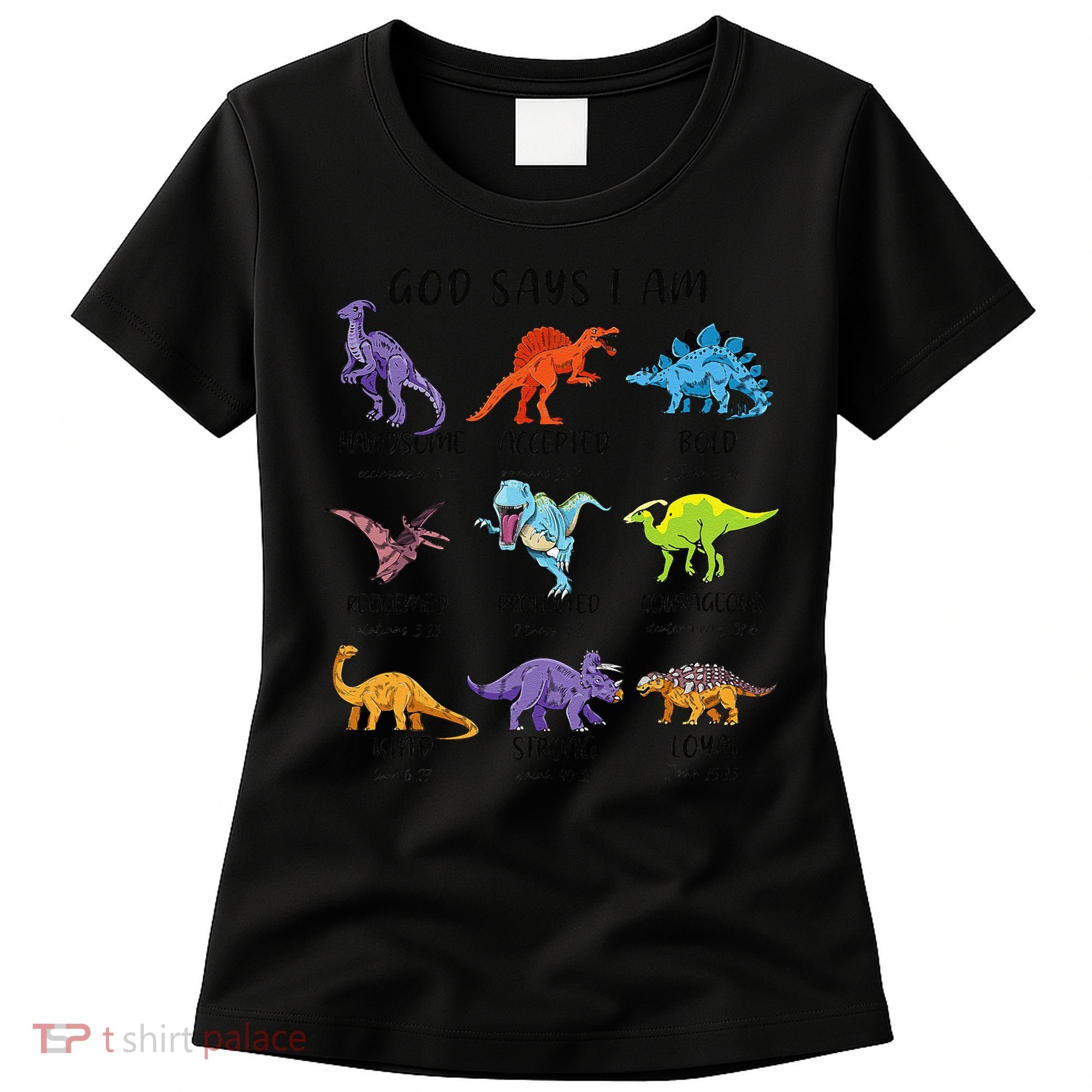 God Says I Am Funny Dinosaur Bible Verse Christian Women's T-Shirt