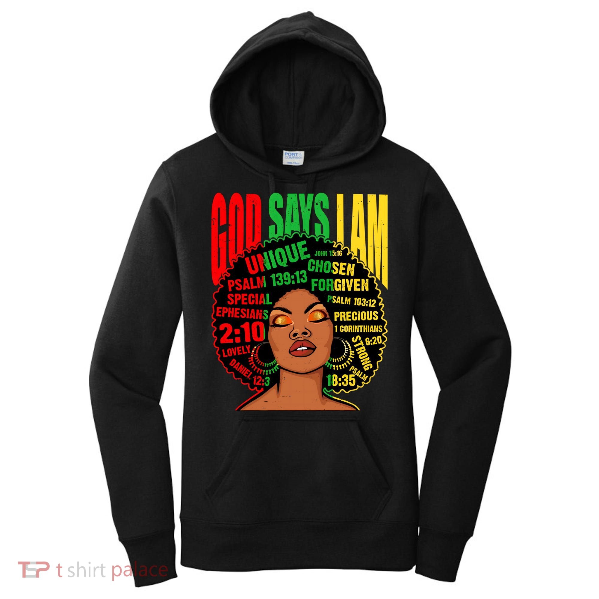 God Says I Am Melanin Black Black History Juneteenth Gift Women's Hoodie