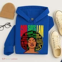 God Says I Am Melanin Black Black History Juneteenth Gift Hoodie thumb 4