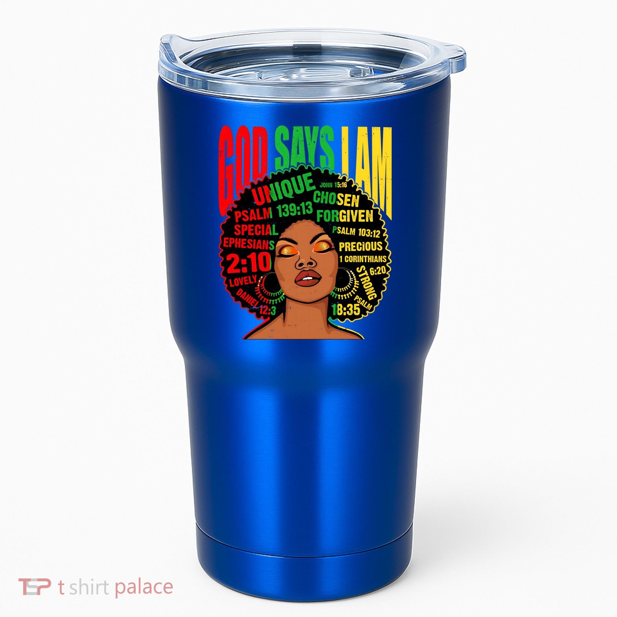 God Says I Am Melanin Black Black History Juneteenth Gift Tumbler