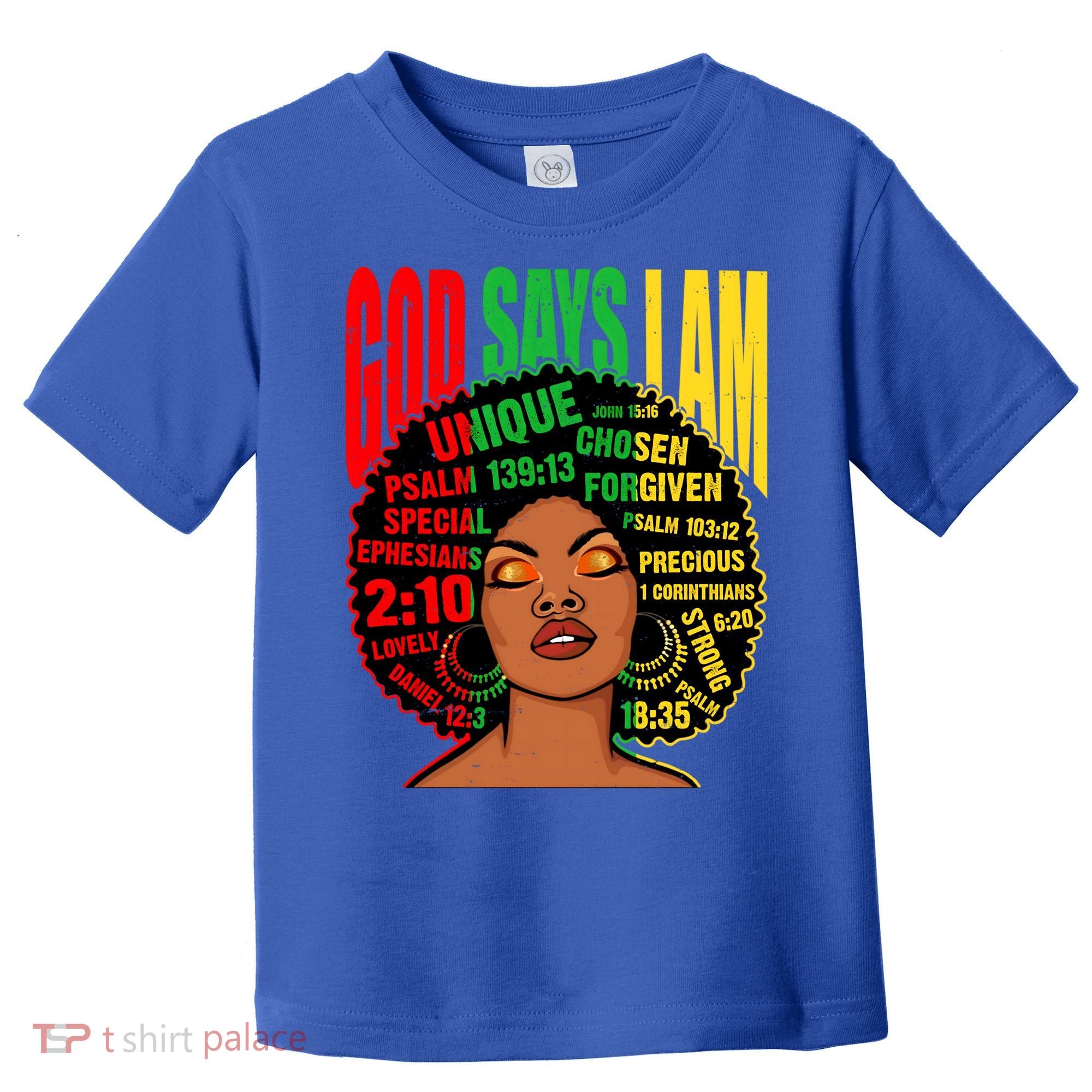 God Says I Am Melanin Black Black History Juneteenth Gift Toddler T-Shirt