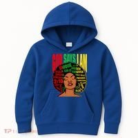 God Says I Am Melanin Black Black History Juneteenth Gift Kids Hoodie thumb 0